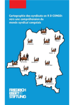 Cartographie des syndicats en RDC vers une compréhension du monde syndical congolais